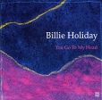 Billie Holiday You Go To My Head Серия: Jazz Reference инфо 2632v.