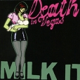 Death In Vegas Milk It The Best Of Death In Vegas (2 CD) Формат: 2 Audio CD (Jewel Case) Дистрибьютор: SONY BMG Европейский Союз Лицензионные товары Характеристики аудионосителей 2005 г Сборник: Импортное издание инфо 3829v.
