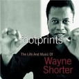 Wayne Shorter Footprints The Life And Music Of Wayne Shorter (2 CD) Формат: 2 Audio CD Дистрибьютор: Columbia Лицензионные товары Характеристики аудионосителей 2005 г Сборник: Импортное издание инфо 3907v.