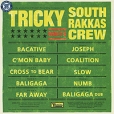 Tricky Tricky Meets South Rakkas Crew (2 LP) Формат: 2 Грампластинка (LP) (Картонный конверт) Дистрибьюторы: Domino Recording, ООО "Юниверсал Мьюзик" Лицензионные товары инфо 5950y.